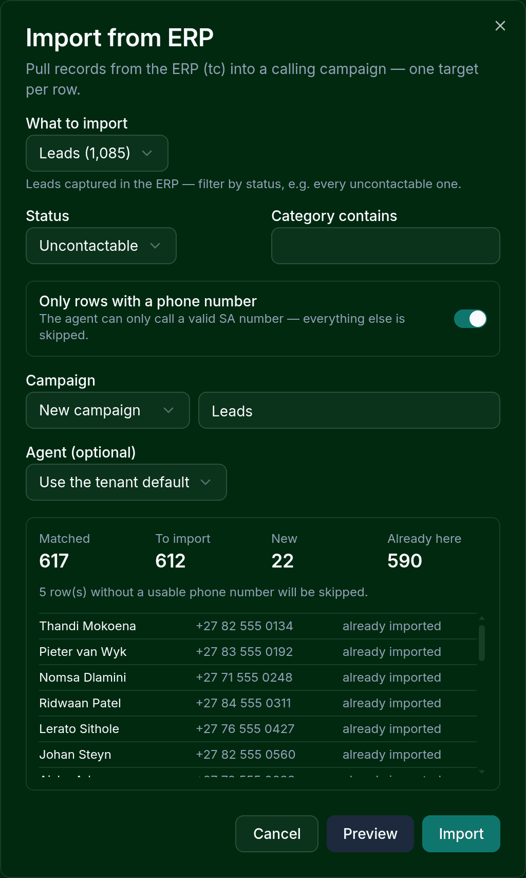 The Import from ERP dialog: a source picker reading Leads (1,085) filtered to status Uncontactable, a switch limiting it to rows with a phone number, and a preview showing 617 matched, 612 to import, 22 new and 590 already here, above a sample of the rows.